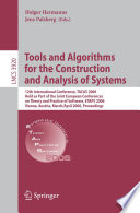 Tools and algorithms for the construction and analysis of systems : 12th international conference, TACAS 2006, held as part of the Joint European Conferences on Theory and Practice of Software, ETAPS 2006, Vienna, Austria, March 25-April 2, 2006 : proceedings /