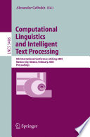 Computational linguistics and intelligent text processing : 6th international conference, CICLing 2005, Mexico City, Mexico, February 13-19, 2005 : proceedings /