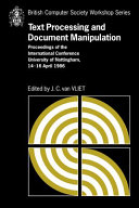 Text processing and document manipulation : proceedings of the international conference, University of Nottingham, 14-16 April 1986 /