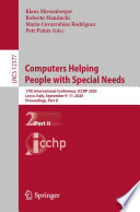 Computers Helping People with Special Needs : 17th International Conference, ICCHP 2020, Lecco, Italy, September 9-11, 2020, Proceedings, Part II /