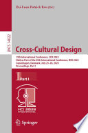 Cross-Cultural Design : 15th International Conference, CCD 2023, Held as Part of the 25th International Conference, HCII 2023, Copenhagen, Denmark, July 23-28, 2023, Proceedings, Part I /
