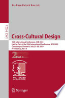 Cross-Cultural Design : 15th International Conference, CCD 2023, Held as Part of the 25th International Conference, HCII 2023, Copenhagen, Denmark, July 23-28, 2023, Proceedings, Part II /
