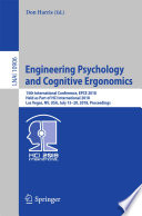 Engineering Psychology and Cognitive Ergonomics : 15th International Conference, EPCE 2018, Held as Part of HCI International 2018, Las Vegas, NV, USA, July 15-20, 2018, Proceedings /