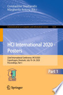 HCI International 2020 - Posters : 22nd International Conference, HCII 2020, Copenhagen, Denmark, July 19-24, 2020, Proceedings, Part I /