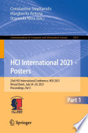 HCI International 2021 - Posters : 23rd HCI International Conference, HCII 2021, Virtual Event, July 24-29, 2021, Proceedings, Part I /