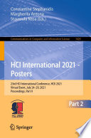 HCI International 2021 - Posters : 23rd HCI International Conference, HCII 2021, Virtual Event, July 24-29, 2021, Proceedings, Part II /