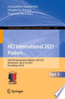 HCI International 2021 - Posters : 23rd HCI International Conference, HCII 2021, Virtual Event, July 24-29, 2021, Proceedings, Part III /
