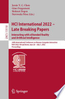 HCI International 2022 - Late Breaking Papers: Interacting with eXtended Reality and Artificial Intelligence : 24th International Conference on Human-Computer Interaction, HCII 2022, Virtual Event, June 26 - July 1, 2022, Proceedings /