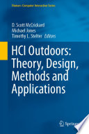 HCI Outdoors: Theory, Design, Methods and Applications /