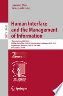 Human Interface and the Management of Information : Thematic Area, HIMI 2023, Held as Part of the 25th HCI International Conference, HCII 2023, Copenhagen, Denmark, July 23-28, 2023, Proceedings, Part II /