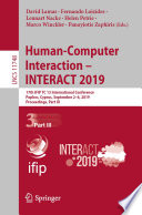 Human-Computer Interaction - INTERACT 2019 : 17th IFIP TC 13 International Conference, Paphos, Cyprus, September 2-6, 2019, Proceedings, Part III /
