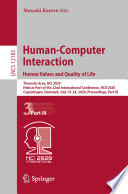 Human-Computer Interaction. Human Values and Quality of Life : Thematic Area, HCI 2020, Held as Part of the 22nd International Conference, HCII 2020, Copenhagen, Denmark, July 19-24, 2020, Proceedings, Part III /