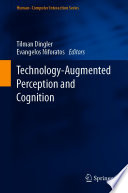 Technology-Augmented Perception and Cognition /