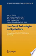 User-centric technologies and applications : proceedings of the CONTEXTS 2011 Workshop /