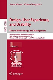 Design, user experience, and usability : 6th International Conference, DUXU 2017, held as part of HCI International 2017, Vancouver, BC, Canada, July 9-14, 2017, proceedings /