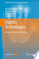 Haptics technologies : bringing touch to multimedia /