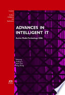 Advances in intelligent IT : active media technology 2006 /