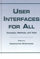 User interfaces for all : concepts, methods, and tools /