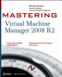 Mastering Virtual Machine Manager 2008 R2.