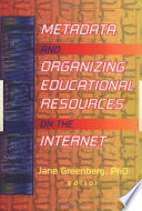 Metadata and organizing educational resources on the Internet /