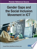 Gender gaps and the social inclusion movement in ICT /