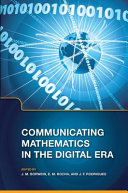 Communicating mathematics in the digital era /