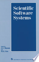 Scientific software systems : based on the proceedings of the International Symposium on Scientific Software and Systems, held at Royal Military College of Science, Shrivenham, July 1988 /