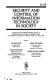 Security and control of information technology in society : proceedings of the IFIP TC9/WG9.6 Working Conference on Security and Control of Information Technology in Society on board M/S Ilich and ashore at St. Peterburg, Russia, 12-17 August 1993 /