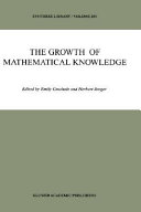The growth of mathematical knowledge /