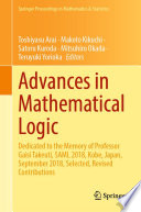 Advances in Mathematical Logic : Dedicated to the Memory of Professor Gaisi Takeuti, SAML 2018, Kobe, Japan, September 2018, Selected, Revised Contributions /