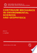 Continuum mechanics in environmental sciences and geophysics /