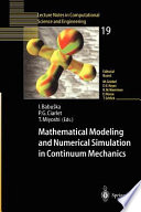 Mathematical modeling and numerical simulation in continuum mechanics : proceedings of the International Symposium on Mathematical Modeling and Numerical Simulation in Continuum Mechanics, September 29-October 3, 2000, Yamaguchi, Japan /