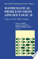 Mathematical problems from applied logic II : logics for the XXIst century /