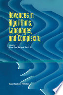 Advances in algorithms, languages, and complexity /