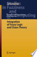 Integration of fuzzy logic and chaos theory /