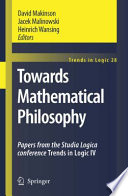Towards mathematical philosophy : papers from the Studia Logica Conference Trends in Logic IV /
