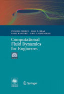 Computational fluid dynamics for engineers : from panel to Navier-Stokes methods with computer programs /