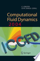 Computational fluid dynamics 2004 : proceedings of the Third International Conference on Computational Fluid Dynamics, ICCFD3, Toronto, 12-16 July 2004 /