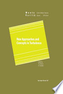 New approaches and concepts in turbulence /