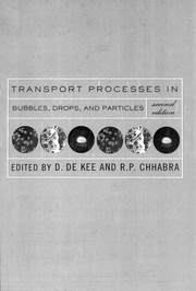 Transport processes in bubbles, drops, and particles /