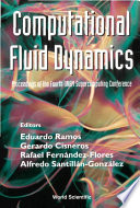 Computational fluid dynamics : proceedings of the Fourth UNAM Supercomputing Conference, Mexico City, Mexico, 27-30 June 2000 /