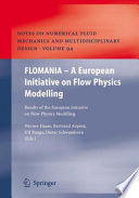 FLOMANIA : a European initiative on flow physics modelling : results of the European-Union funded project, 2002-2004 /