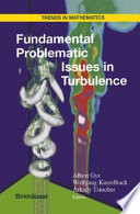 Fundamental problematic issues in turbulence /