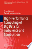 High-Performance Computing of Big Data for Turbulence and Combustion /