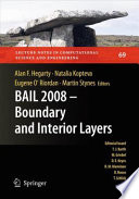 BAIL 2008 - boundary and interior layers : proceedings of the International Conference on Boundary and Interior Layers - Computational and Asymptotic Methods, Limerick, July 2008 /