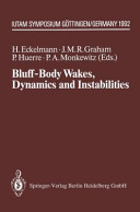 Bluff-body wakes, dynamics and instabilities /