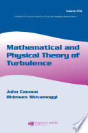 Mathematical and physical theory of turbulence /