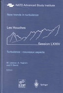 New trends in turbulence = Turbulence nouveaux aspects : Les Houches, Session LXXIV, 31 July - 1 September 2000 /