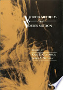 Vortex methods and vortex motion /