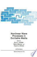 Nonlinear wave processes in excitable media /